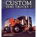 Custom Semi Trucks 2