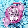 Cafe Del Mar: Ibiza Vol.2