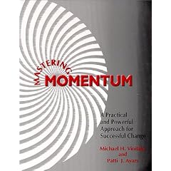 Mastering Momentum: A Practical and Powerful Approach for Successful Change