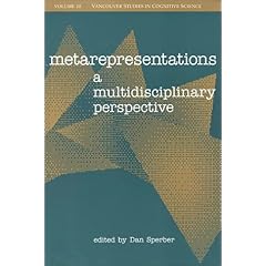 【クリックで詳細表示】Metarepresentations： A Multidisciplinary Perspective (Vancouver Studies in Cognitive Science)： Dan Sperber： 洋書