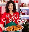 Nigella Christmas: Food, Family, Friends, Festivities