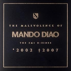 【クリックで詳細表示】The Malevolence Of Mando Diao
