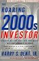 The Roaring 2000s Investor: Strategies for the Life You Want
