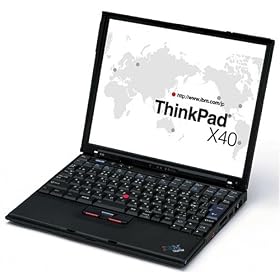 【クリックで詳細表示】ThinkPad X40 PM758(1.5G)/512M/WXP-P