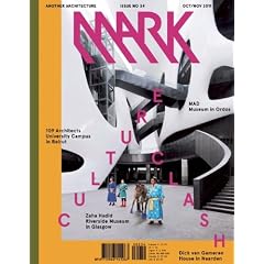 Mark: Another Architecture, Oct/ Nov 2011 (Mark Magazine)