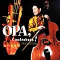 OPA,Contrabass!