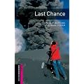 Last Chance: Starter (250 headwords) (Oxford Bookworms)
