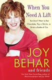 [Book] When You Need a Lift: But Don't Want to Eat Chocolate, Pay a Shrink, or Drink a Bottle of Gin