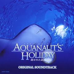 PS3 Aquanaut�fs Holiday~�B���ꂽ�L�^~�I���W�i���T�E���h�g���b�N