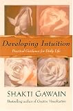 [Book] Developing Intuition: Practical Guidance for Daily Life