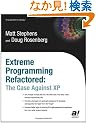 Extreme Programming Refactored: The Case Against Xp (Expert's Voice)