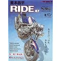 ���{����RIDE 47�\�o�C�N�ɏ�葱���邱�Ƃ��ւ�Ɏv�� (Motor Magazine Mook)