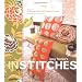 Amy Butler's In Stitches: More Than 25 Simple and Stylish Sewing Projects