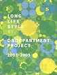 LONG LIFE STYLE 01: D&DEPARTMENT PROJECT 2003-2005