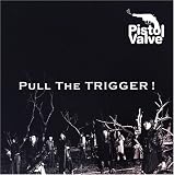[CD]Pistol valve Pull the trigger