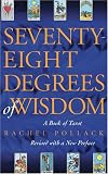 [Book] Seventy-Eight Degrees of Wisdom: A Book of Tarot