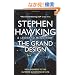 The Grand Design. Stephen Hawking and Leonard Mlodinow
