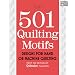501 Quilting Motifs: Designs for Hand or Machine Quilting (That Patchwork Place)