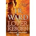 Lover Reborn: A Novel of the Black Dagger Brotherhood