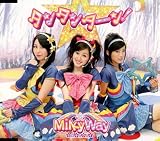 [CD]MilkyWay タンタンターン!