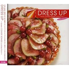 DRESS UP~avex COVER SONGS collection~International(CCCD)