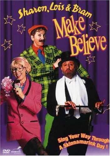  Sharon, Lois & Bram: Make Believe