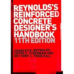 【クリックで詳細表示】Reinforced Concrete Designer’s Handbook， Eleventh Edition： Charles E. Reynolds， James C. Steedman， Anthony J. Threlfall： 洋書