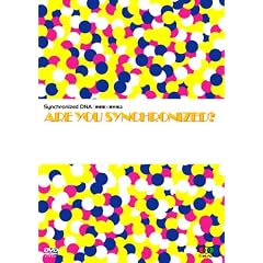 Synchronized DNA 神保彰X則竹裕之 ARE YOU SYNCHRONIZED・