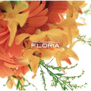 【クリックで詳細表示】common ground recordings presents FLORIA