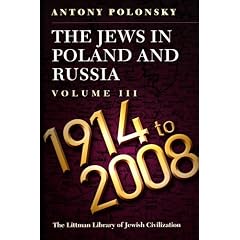 The Jews in Poland and Russia: 1914 to 2008 (Littman Library of Jewish Civilization)