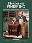 Flexner on Finishing: Finally - Answers to Your Wood Finishing Fears and Frustrations