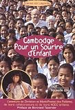 [Book] Cambodge Pour un sourire d'enfant : L'aventure de Christian et Marie-France des Pallières, de leurs collaborateurs et de leurs 4000 enfants