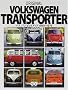 ORIGINAL VOLKSWAGEN TRANSPORTER�\�o�X�E�o���E�s�b�N�A�b�v1950~1979 (CG BOOKS)