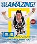 Nat Geo Amazing!: 100 People, Places, and Things That Will Wow You