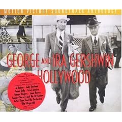 ♪George And Ira Gershwin In Hollywood: Motion Picture Soundtrack Anthology
