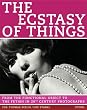 The Ecstasy Of Things: From Functional Object To Fetish In 20th Century Photography