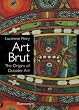 Art Brut: The Origins of Outsider Art