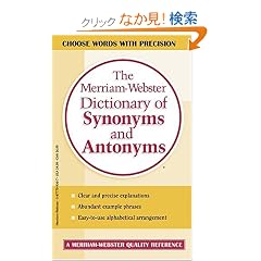 The Merriam-Webster Dictionary of Synonyms and Antonyms
