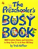 [Book] Preschooler's Busy Book: 365 Creaative Games & Activitiesto Occupy 2-6 Yr Olds