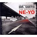Apprenticeship of Mr Smith (the Birth of Ne-Yo)