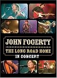 [DVD] John Fogerty - The Long Road Home: In Concert