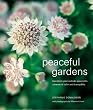 Peaceful Gardens: transform your garden into a haven of calm and tranquillity