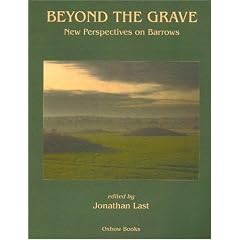 Beyond the Grave: New Perspectives on Barrows