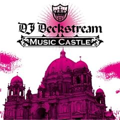 DJ Deckstream『Music Castle』