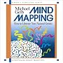 Mind Mapping: How to Liberate Your Natural Genius