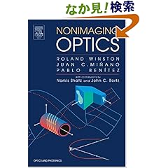 【クリックでお店のこの商品のページへ】Nonimaging Optics: Roland Winston, Juan C. Minano, Pablo G. Benitez, With contributions by Narkis Shatz and John C. Bortz: 洋書