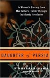 [Book] Daughter of Persia: A Woman's Journey from Her Father's Harem Through the Islamic Revolution