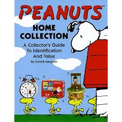 Peanuts: The Home Collection : A Collector's Guide to Identification and Value