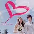 FOR WEDDING-������BGM�W-