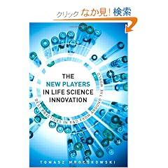 New Players in Life Sciences Innovation, The: Best Practices in R&D from Around the World, The (FT Press Operations Management)